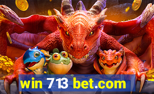 win 713 bet.com